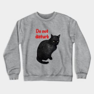 Do not disturb Crewneck Sweatshirt